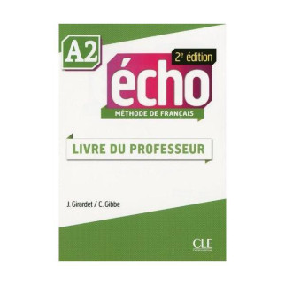 Книга CLE International Écho 2e édition A2 Livre du Professeur 160 с (9782090385953) - Інтернет-магазин спільних покупок ToGether