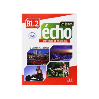 Книга CLE International Écho 2e édition B1. 2 Méthode de Français - Livre de l élève avec CD audio et Livre-web 152 с (9782090384925) - Інтернет-магазин спільних покупок ToGether