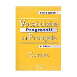 Книга CLE International Vocabulaire Progressif du Français 2e Édition Débutant Corrigés 30 с (9782090381276) - Інтернет-магазин спільних покупок ToGether