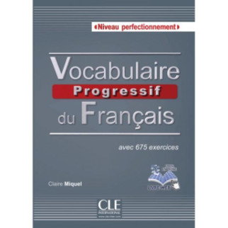 Книга CLE International Vocabulaire Progressif du Français Perfectionnement Livre avec CD audio et Livre-web 303 с (9782090381542) - Інтернет-магазин спільних покупок ToGether