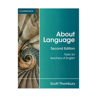 Книга Cambridge University Press About Language 2nd Edition Tasks for Teachers of English 376 с (9781107667198) - Інтернет-магазин спільних покупок ToGether