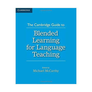 Книга Cambridge University Press The Cambridge Guide to Blended Learning for Language Teaching 286 с (9781316505113) - Інтернет-магазин спільних покупок ToGether