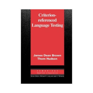 Книга Cambridge University Press Criterion-Referenced Language Testing 340 с (9780521000833) - Інтернет-магазин спільних покупок ToGether