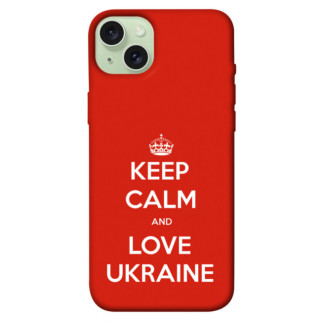 Чохол itsPrint Keep calm and love Ukraine для Apple iPhone 15 Plus (6.7") - Інтернет-магазин спільних покупок ToGether