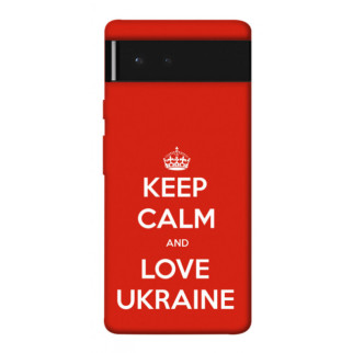 Чохол itsPrint Keep calm and love Ukraine для Google Pixel 6 - Інтернет-магазин спільних покупок ToGether